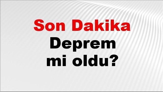 son dakika deprem mi oldu az once deprem nerede oldu istanbul ankara izmir ve il il afad son depremler 12 ekim 2025 kQd7du3I.jpg