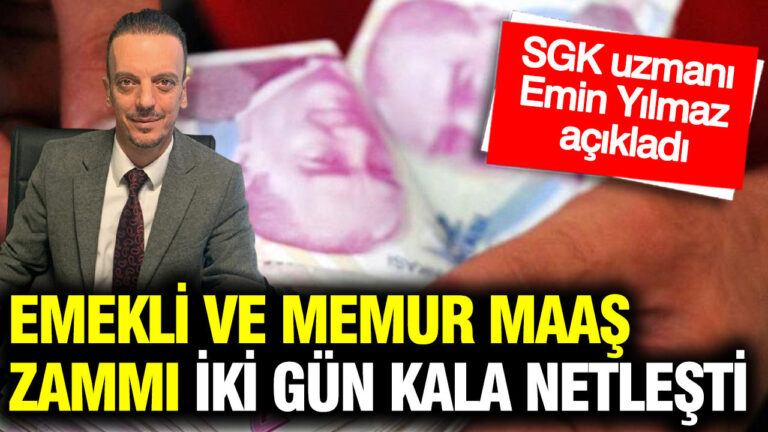 emekli-ve-memur-maas-zammi-iki-gun-kala-netlesti-sgk-uzmani-emin-yilmaz-hesapladi-X18wHK1N