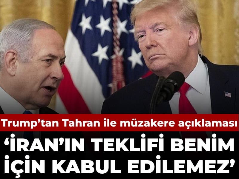 Trump’tan İran’a Red: Teklif Kabul Edilemez